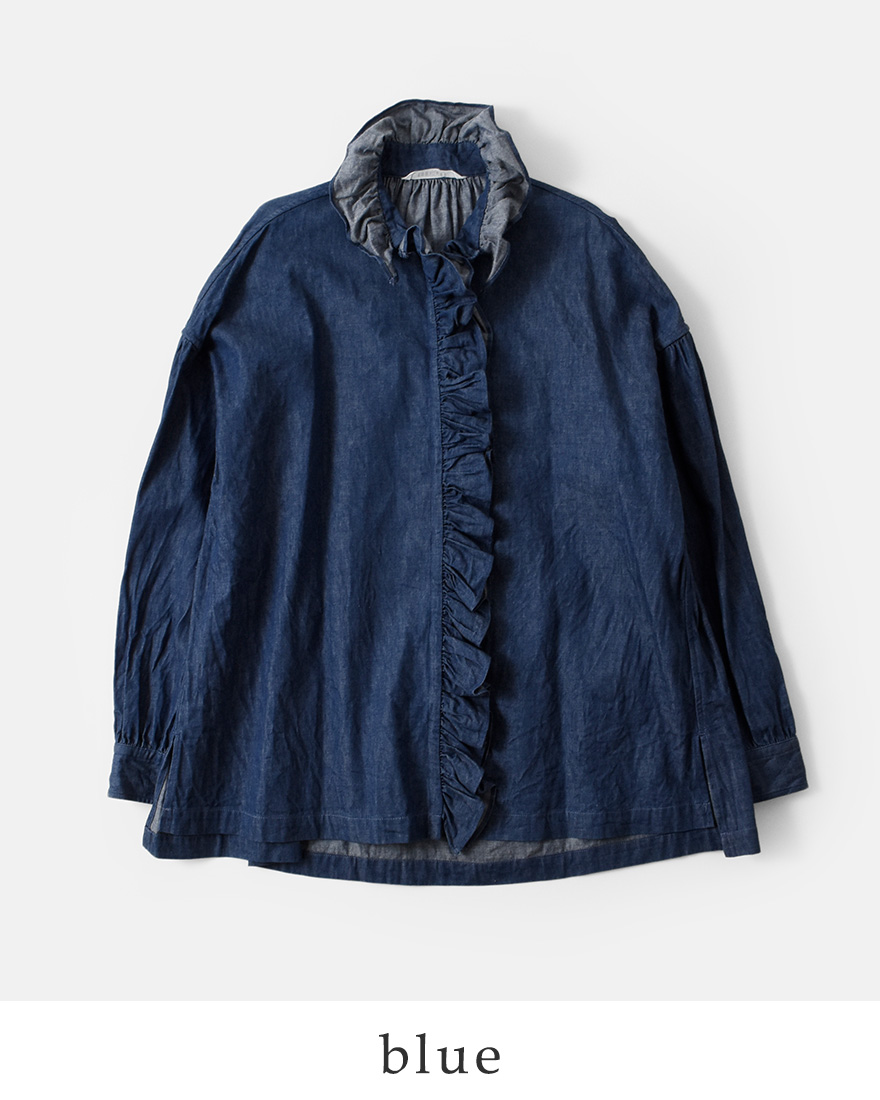 TOUJOURS トゥジュー デニムラッフルシャツ 6.5oz Organic