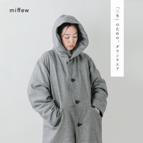 miffew ミフュー ウール フーデット ダウン コート “WOOL HOODED DOWN COAT” few24wjk5236-fn |  iroma..aranciato