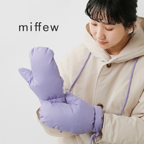 miffew ミフュー ダウン ミトン “DOWN MITTENS” few25wac5355-nk ☆3