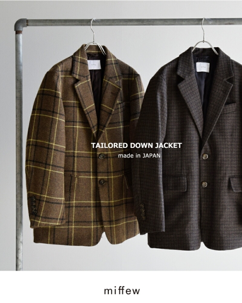 miffew ミフュー テーラード ダウン ジャケット “TAILORED DOWN JACKET
