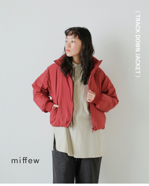 miffew ミフュー トラック ダウン ジャケット “TRACK DOWN