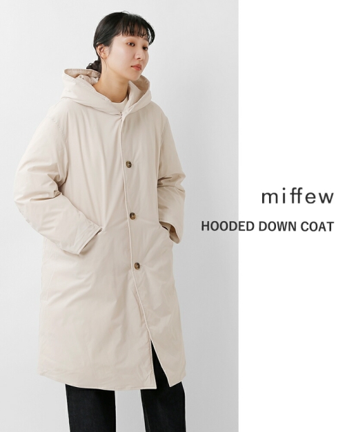 miffew ミフュー フーデッド ダウン コート “HOODED DOWN COAT