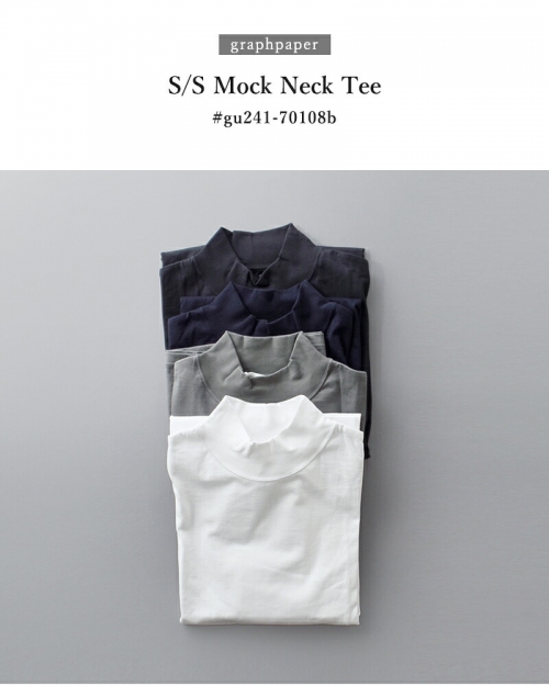 graphpaper グラフペーパー コットン ショートスリーブ モックネック Tシャツ “S/S Mock Neck Tee”  gu241-70108b-yo | iroma..aranciato