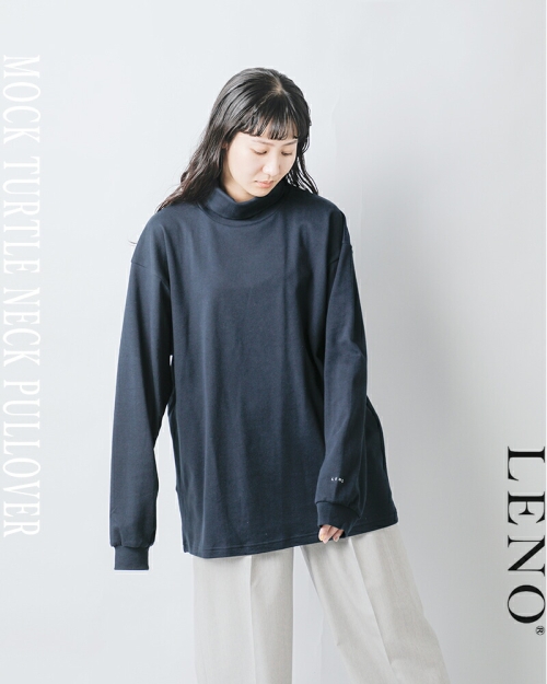 LENO リノ コットン モック タートルネック プルオーバー “MOCK TURTLE