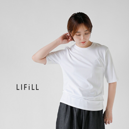 LIFiLL リフィル コットニー コンパクト Tシャツ “COTTONY COMPACT TEE