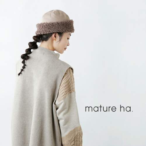 mature ha.(マチュアーハ)ボアフードキャップ“hood cap” maw21-051-mt