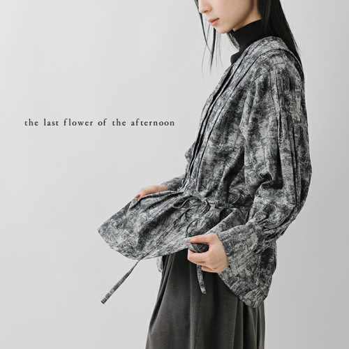 the last flower of the afternoon ラストフラワーオブジ